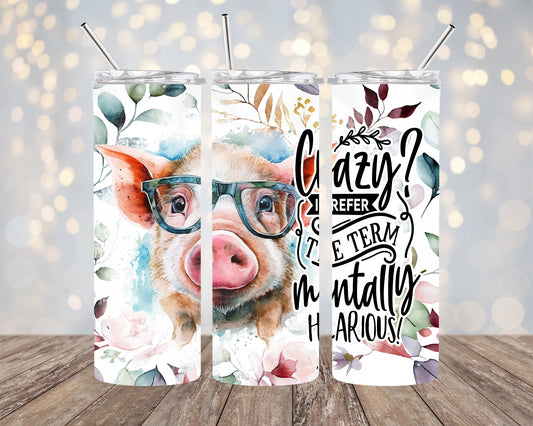 Pig Crazy Skinny Tumbler