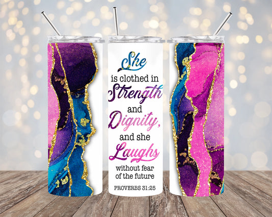 Strength Dignity Skinny Tumbler