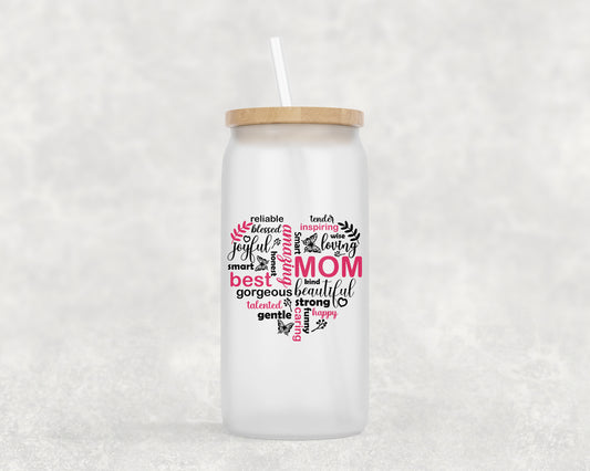 Mom Inspirational Frosted Glass Can