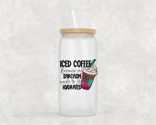 Iced Coffee Sarcasm Frosted Glass Can